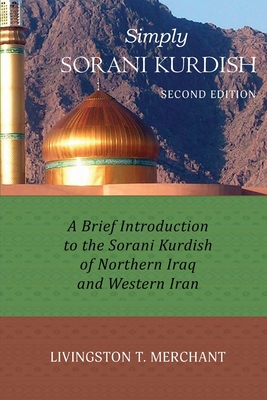 Simply Sorani: A Brief Introduction to the Sorani Kurdish of Northern Iraq and Western Iran Cover Image