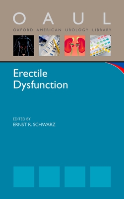 Erectile Dysfunction (Oxford American Urology Library) Cover Image