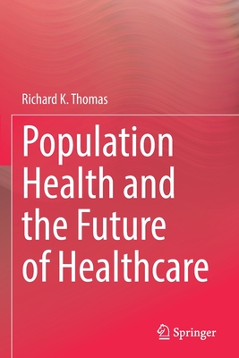 Population Health and the Future of Healthcare Cover Image
