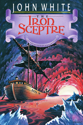 The Iron Sceptre: Volume 4 (Archives of Anthropos #4) Cover Image