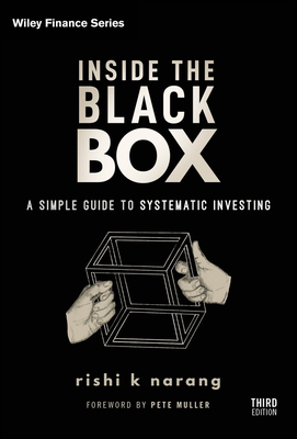 Inside the Black Box: A Simple Guide to Systematic Investing (Wiley Finance)