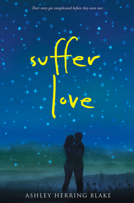 Suffer Love By Ashley Herring Blake Cover Image