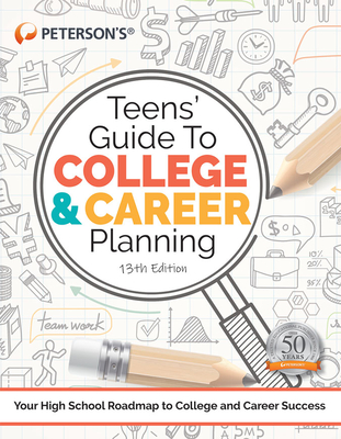Teens' Guide to College and Career Planning By Peterson's Cover Image