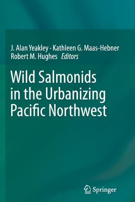 Wild Salmonids in the Urbanizing Pacific Northwest Cover Image