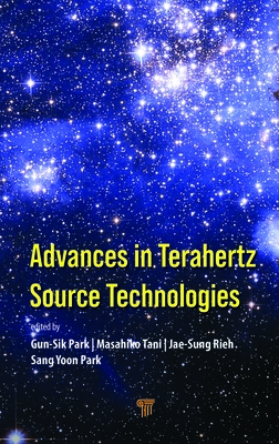 Advances in Terahertz Source Technologies (Hardcover) | Yardstick 