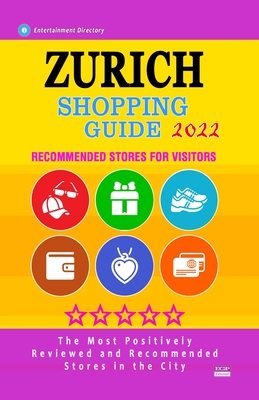 Zurich Shopping Guide 2022: Best Rated Stores in Zurich, Switzerland - Stores Recommended for Visitors, (Shopping Guide 2022)
