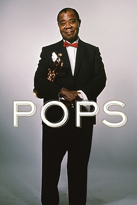Cover Image for Pops: A Life of Louis Armstrong