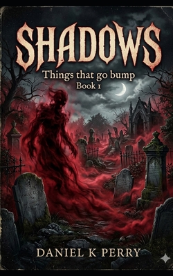 Shadows: Things that go Bump