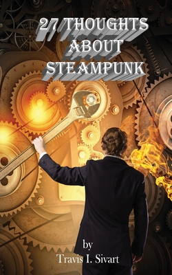 27 Thoughts About Steampunk (27 Thoughts on Social DIY #1)