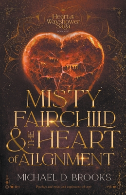 Misty Fairchild and the Heart of Alignment Cover Image