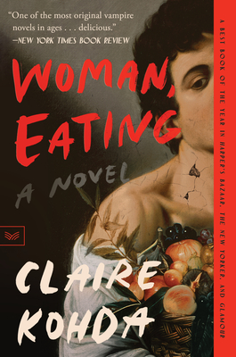 Woman, Eating: A Literary Vampire Novel Cover Image
