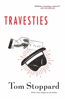 Travesties (Tom Stoppard) By Tom Stoppard Cover Image