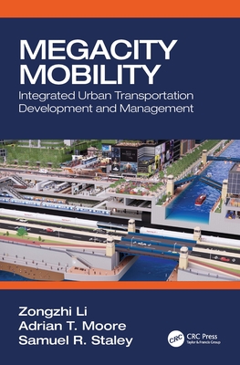 Megacity Mobility: Integrated Urban Transportation Development and Management Cover Image