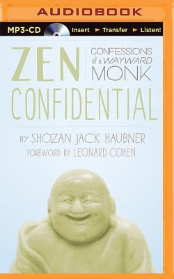 Zen Confidential: Confessions of a Wayward Monk Cover Image