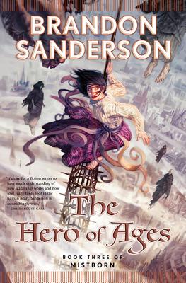 The Hero of Ages: Book Three of Mistborn (The Mistborn Saga #3)