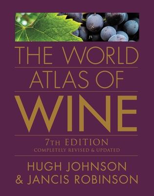 The World Atlas of Wine by Hugh Johnson