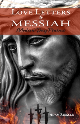 Love Letters to Messiah: Modern Day Psalms Cover Image