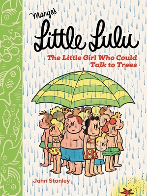 Little Lulu: The Little Girl Who Could Talk to Trees Cover Image