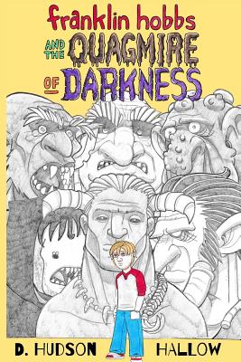 Cover for Franklin Hobbs and the Quagmire of Darkness