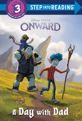 A Day with Dad (Disney/Pixar Onward) (Step into Reading) By RH Disney, Disney Storybook Art Team (Illustrator) Cover Image
