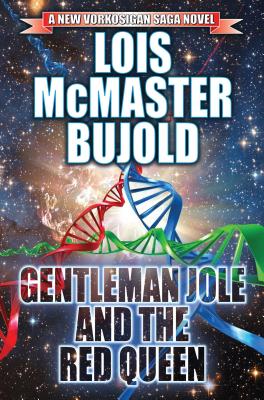 Gentleman Jole and the Red Queen (Vorkosigan Saga #17) By Lois McMaster Bujold Cover Image