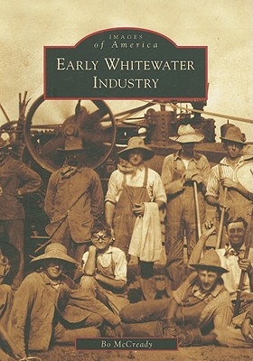 Early Whitewater Industry (Images of America) Cover Image