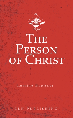 The Person of Christ Cover Image