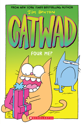 Four Me? A Graphic Novel (Catwad #4) By Jim Benton, Jim Benton (Illustrator) Cover Image