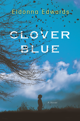 Clover Blue By Eldonna Edwards Cover Image