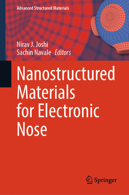 Nanostructured Materials for Electronic Nose (Advanced Structured Materials #213)