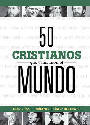 Cover for 50 cristianos que cambiaron el mundo