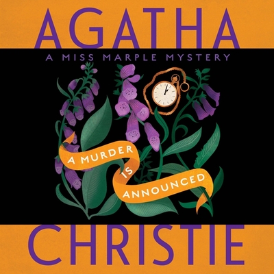 A Murder Is Announced: A Miss Marple Mystery (Miss Marple Mysteries (Audio) #4)