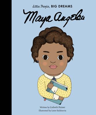 Maya Angelou (Little People, BIG DREAMS) Cover Image