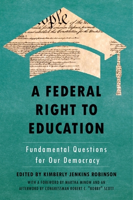 A Federal Right to Education: Fundamental Questions for Our Democracy Cover Image