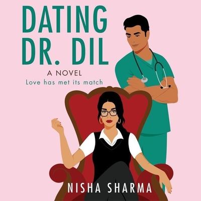 Dating Dr. DIL By Nisha Sharma, Sunil Malhotra (Read by), Vikas Adam (Read by) Cover Image