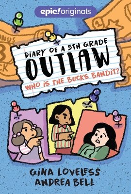 Cover for Who Is the Bucks Bandit? (Diary of a 5th Grade Outlaw #3)