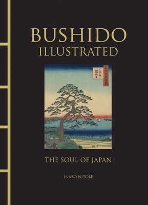 Bushido Illustrated: The Soul of Japan Cover Image