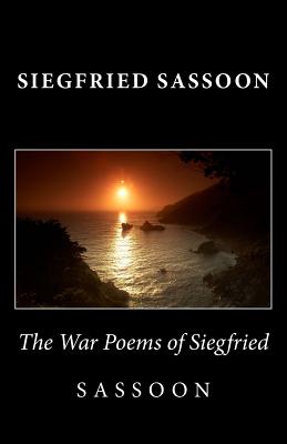 The War Poems of Siegfried Sassoon Cover Image