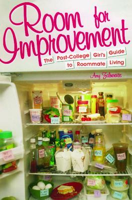 Room for Improvement: The Post-College Girl's Guide to Roommate Living Cover Image