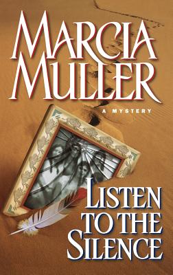 Listen to the Silence (A Sharon McCone Mystery #21) By Marcia Muller Cover Image