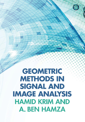 Geometric Methods in Signal and Image Analysis Cover Image