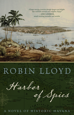 Harbor of Spies: A Novel of Historic Havana Cover Image