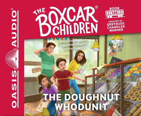 The Doughnut Whodunit (Library Edition) (The Boxcar Children Mysteries #146) By Gertrude Chandler Warner, Aimee Lilly (Narrator) Cover Image