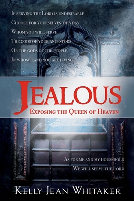 Jealous: Exposing the Queen of Heaven Cover Image
