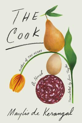 The Cook: A Novel By Maylis de Kerangal, Sam Taylor (Translated by) Cover Image