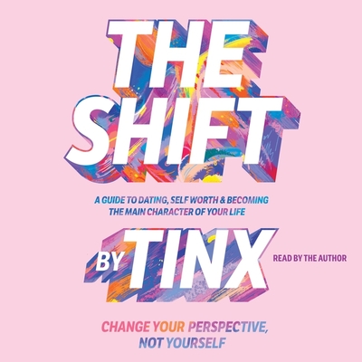 The Shift: Change Your Perspective, Not Yourself Cover Image