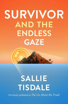 This Is the Part Where I Outwit You: Survivor, Reality TV, and the Endless Gaze By Sallie Tisdale Cover Image