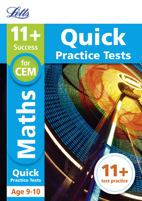 Letts 11+ Success – 11+ Maths Quick Practice Tests: for the CEM tests: Age 9-10 By Collins UK Cover Image