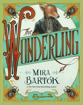 The Wonderling By Mira Bartok, Mira Bartok (Illustrator) Cover Image