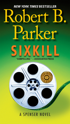 Sixkill (Spenser #39) By Robert B. Parker Cover Image